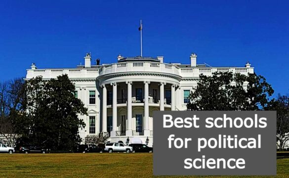 Best Schools For Political Science 585x361 